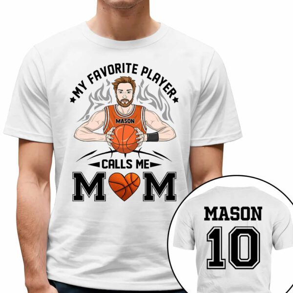 Personalized My Favorite Player Calls Me Mom Dad Grandma Shirt For Basketball Family Member - Image 3
