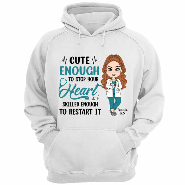 Personalized Nurse Shirts Cute Enough To Stop Your Heart Skilled Enough To Restart It Nurse Week, Cute Nurse Shirt K1702 - Image 3