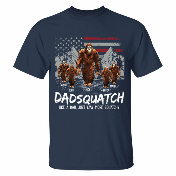 Personalized Papaquatch, Like A Grandpa, Just Way More Squatchy - Father's Day Gift, 4th Of July Vr2 - Image 5