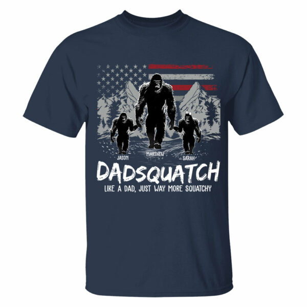 Personalized Papaquatch, Like A Grandpa, Just Way More Squatchy - Father's Day Gift, 4th Of July - Image 5