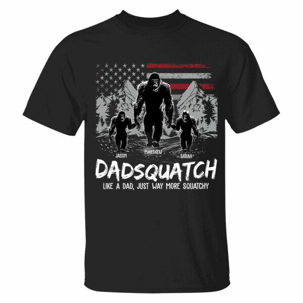 Personalized Papaquatch, Like A Grandpa, Just Way More Squatchy - Father's Day Gift, 4th Of July - Image 2