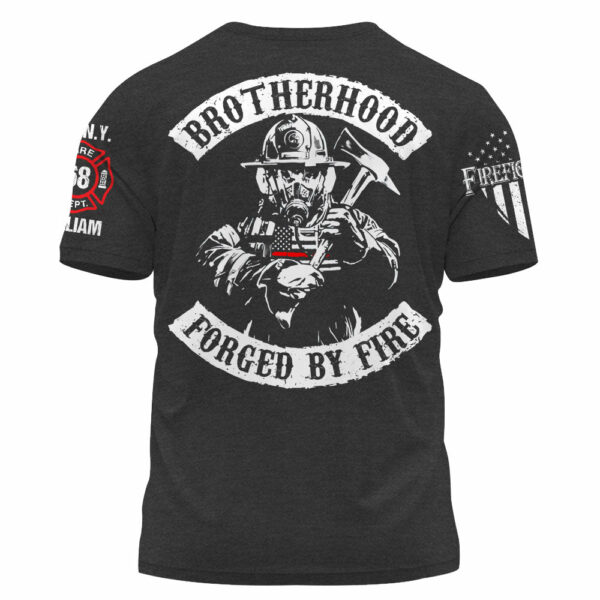 Personalized Shirt Brotherhood Forged By Fire Gift For Firefighter For Firemen K1702 - Image 3