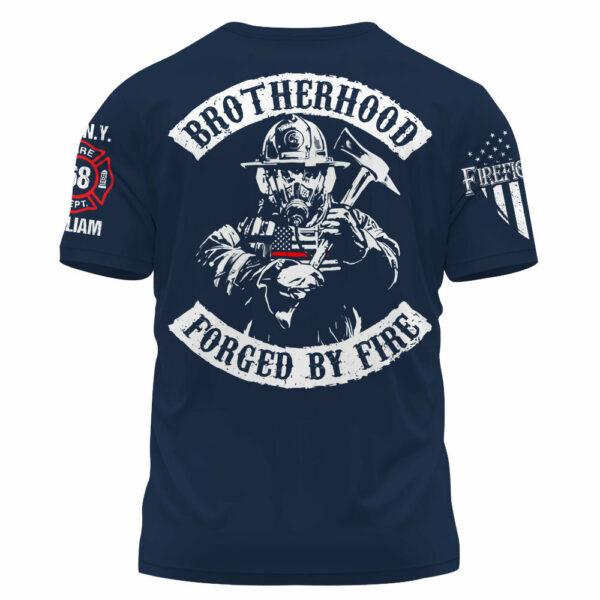 Personalized Shirt Brotherhood Forged By Fire Gift For Firefighter For Firemen K1702 - Image 2