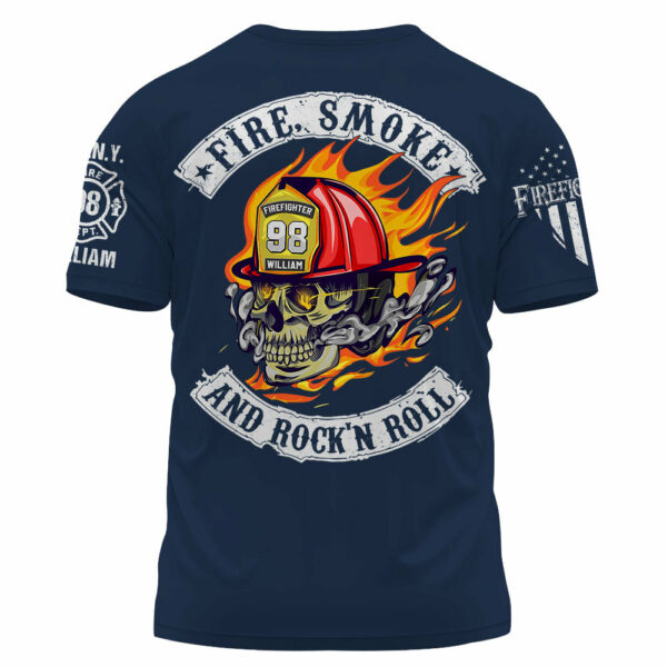 Personalized Shirt Fire, Smoke And Rock'n Roll Custom Gift For Firefighter K1702 - Image 3