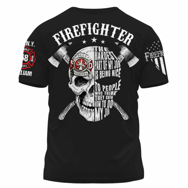 Personalized Shirt Firefighter The Hardest Part Of My Job Gift For Firefighters K1702