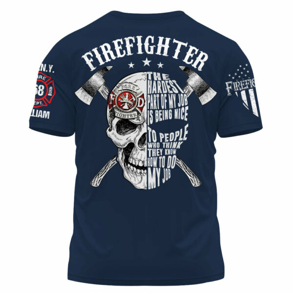 Personalized Shirt Firefighter The Hardest Part Of My Job Gift For Firefighters K1702 - Image 2