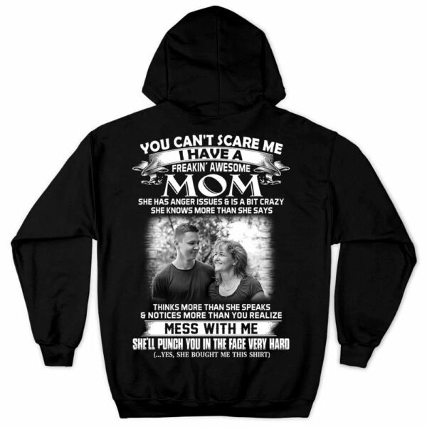 Personalized Shirt Gift For Son - Custom Photo Shirt - You Can't Scare Me I Have A Freaking Awesome Mom For Son - Image 8