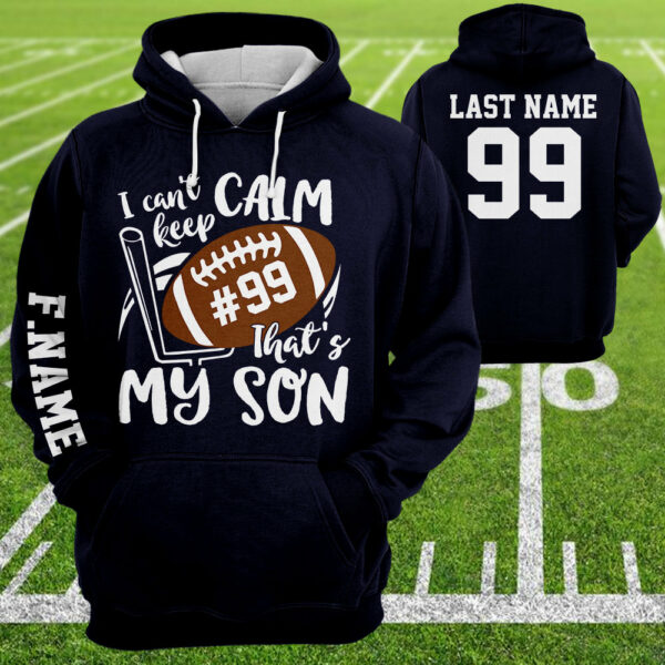 Personalized Shirt I Can't Keep Calm That's My Son All Over Print Shirt For Football Mom Grandma Sport Game Day Shirt H2511 - Image 2