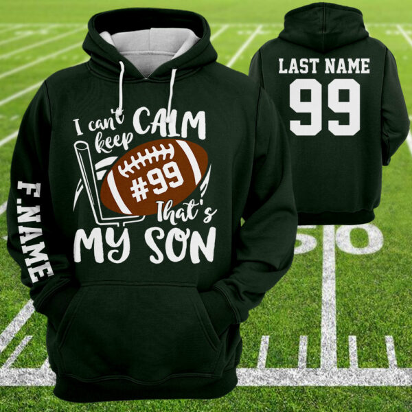 Personalized Shirt I Can't Keep Calm That's My Son All Over Print Shirt For Football Mom Grandma Sport Game Day Shirt H2511 - Image 5