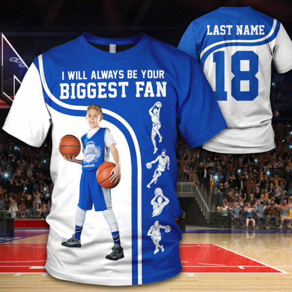 Personalized Shirt I Will Always Be Your Biggest Fan All Over Print Shirt For Basketball Dad Grandma Sport Family H2511 - Image 2