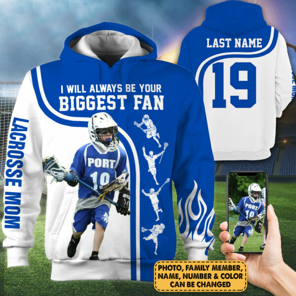 Personalized Shirt I Will Always Be Your Biggest Fan All Over Print Shirt For Lacrosse Mom Dad Grandma Sport Family H2511