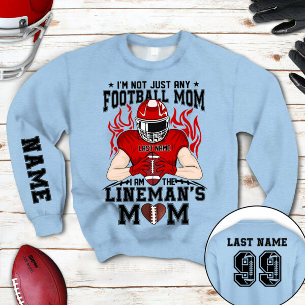 Personalized Shirt I'm Not Just Any Football Mom I Am The Lineman's Mom Over Print Shirt For Team Fan Football Family Member H2511 - Image 9