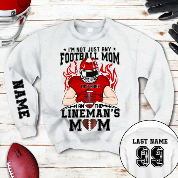 Personalized Shirt I'm Not Just Any Football Mom I Am The Lineman's Mom Over Print Shirt For Team Fan Football Family Member H2511 - Image 8