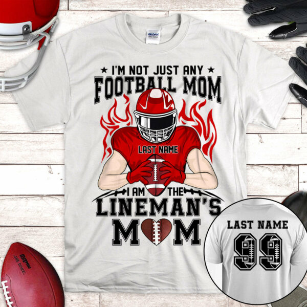 Personalized Shirt I'm Not Just Any Football Mom I Am The Lineman's Mom Over Print Shirt For Team Fan Football Family Member H2511 - Image 5