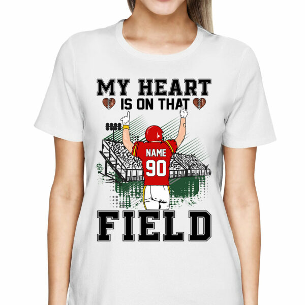 Personalized Shirt My Heart Is On That Field Stands Football Shirt Football Team K1702 - Image 2
