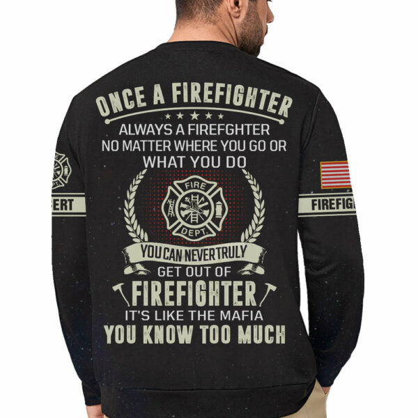 Personalized Shirts Firefighter Once Firefighter Always Firefighter Custom Name Gifts For Fireman All Over Print Shirts K1702 - Image 7