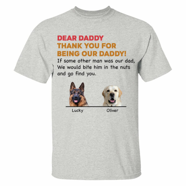 Personalized Thank You For Being My Dad Shirt, Custom Shirt For Dog Lovers, Dog Dad Shirt Vr2 - Image 4