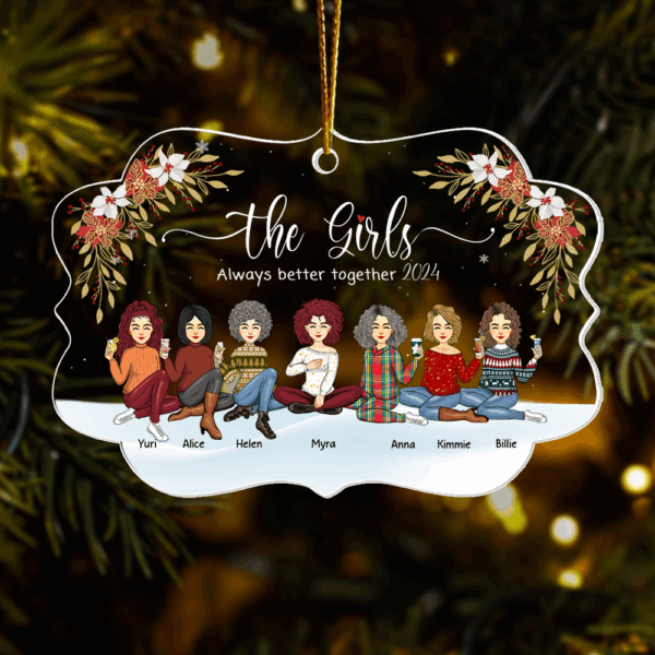 Personalized The Girls Always Better Together Ornament, Personalized Bestie Ornament 2024, Friendship Keepsake Gift - HH0511 - Image 5