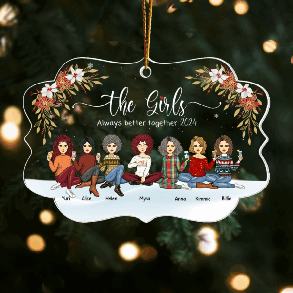 Personalized The Girls Always Better Together Ornament, Personalized Bestie Ornament 2024, Friendship Keepsake Gift - HH0511 - Image 4