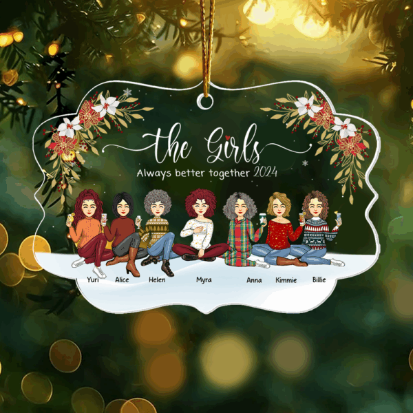 Personalized The Girls Always Better Together Ornament, Personalized Bestie Ornament 2024, Friendship Keepsake Gift - HH0511 - Image 2