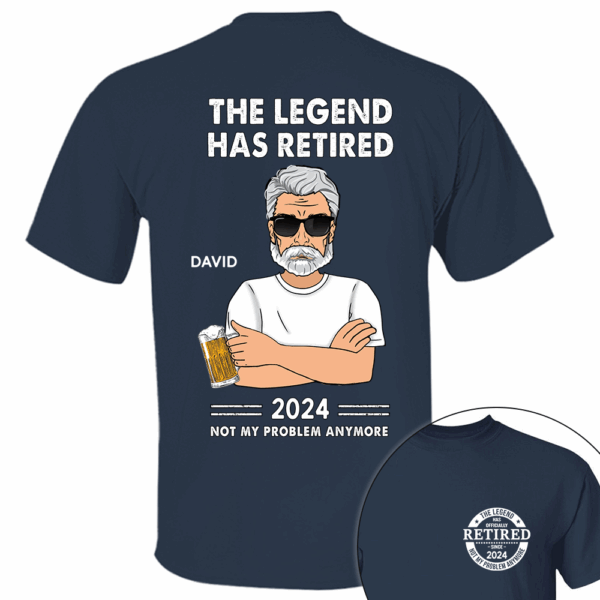 Personalized The Legend Has Retired, Not My Problem Any More Shirt - Image 4