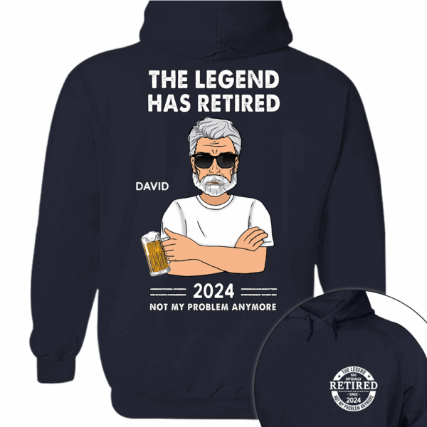 Personalized The Legend Has Retired, Not My Problem Any More Shirt - Image 6