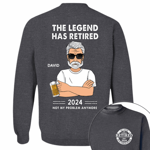 Personalized The Legend Has Retired, Not My Problem Any More Shirt - Image 8