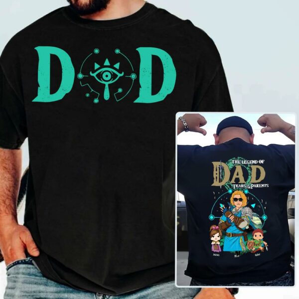Personalized The Legend of Dad Tears of the Parents - Best Dad Ever Shirt - Image 3