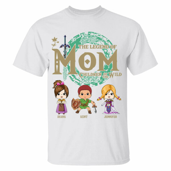 Personalized The Legend Of Mom Shirt - Children Of The Wild Shirt Gift For Mom - Image 4