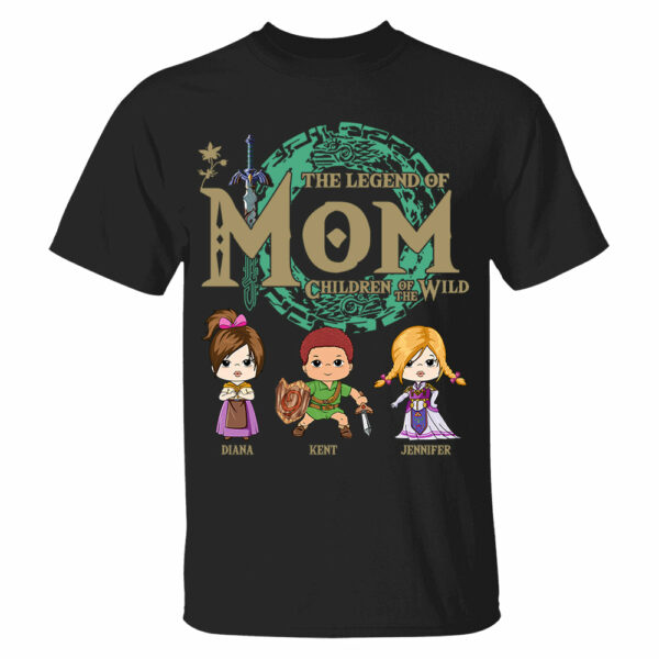Personalized The Legend Of Mom Shirt - Children Of The Wild Shirt Gift For Mom - Image 2