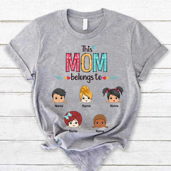 Personalized This Mom Belongs To Kids Shirt Funny Mom With Kids Names Shirt Gift For Mom - Image 2