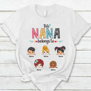 Personalized This Nana Belongs To Kids Shirt Funny Mom With Kids Names Shirt Gift For Mom