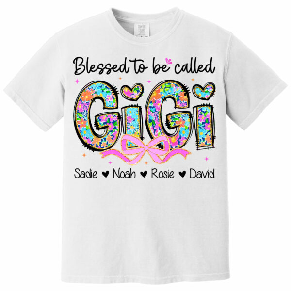 Personlized Blessed To Be Called Grandma Shirt, Custom Nickname and Kid T1807 - Image 7