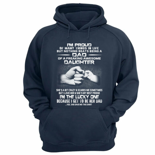 Proud Dad Of Freaking Awesome Daughter Shirt Shirt Perfect Gift For Dad - Image 9