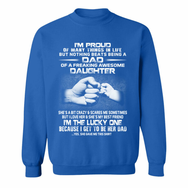 Proud Dad Of Freaking Awesome Daughter Shirt Shirt Perfect Gift For Dad - Image 5