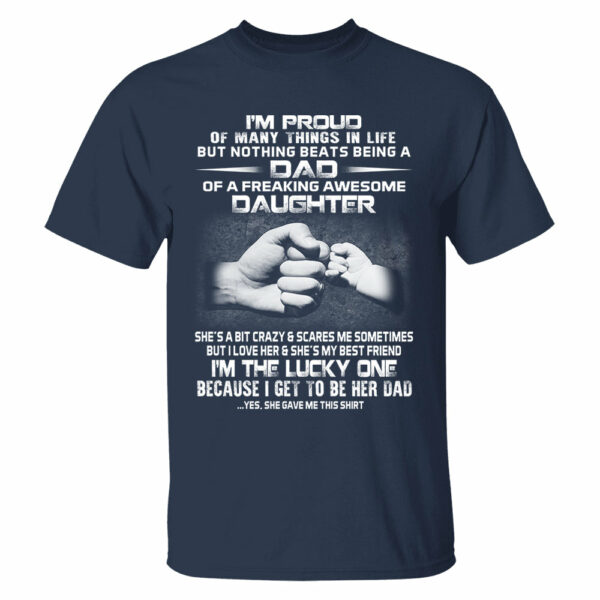 Proud Dad Of Freaking Awesome Daughter Shirt Shirt Perfect Gift For Dad - Image 15