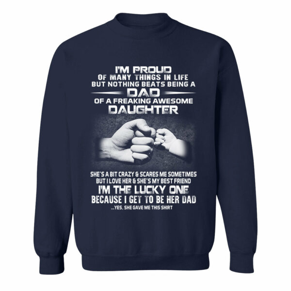 Proud Dad Of Freaking Awesome Daughter Shirt Shirt Perfect Gift For Dad - Image 7