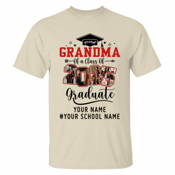 Proud Grandma Of A Class Of 2025 Graduate Shirt, Custom Graduate Family Shirt, Perfect Customized Graduation Gift - Graduate, Family, Funny YN1302 - Image 6