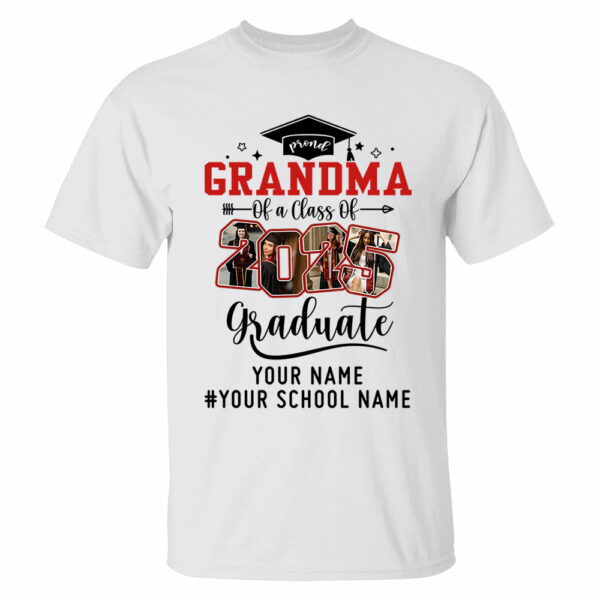 Proud Grandma Of A Class Of 2025 Graduate Shirt, Custom Graduate Family Shirt, Perfect Customized Graduation Gift - Graduate, Family, Funny YN1302 - Image 2