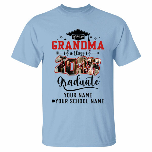 Proud Grandma Of A Class Of 2025 Graduate Shirt, Custom Graduate Family Shirt, Perfect Customized Graduation Gift - Graduate, Family, Funny YN1302 - Image 5