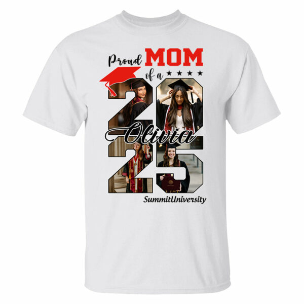 Proud Mom Of A 2025 Graduate Shirt, Personalized Graduation Shirts Proud Family Graduate 2025 Graduate Pictureand Photo Class Of 2025 Senior Family Shirt - YN2103 - Image 2