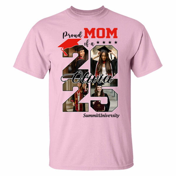 Proud Mom Of A 2025 Graduate Shirt, Personalized Graduation Shirts Proud Family Graduate 2025 Graduate Pictureand Photo Class Of 2025 Senior Family Shirt - YN2103 - Image 5