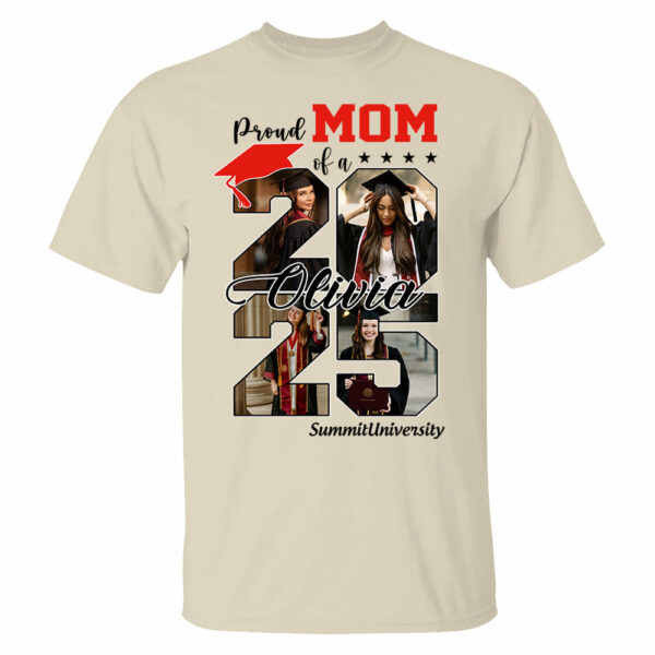 Proud Mom Of A 2025 Graduate Shirt, Personalized Graduation Shirts Proud Family Graduate 2025 Graduate Pictureand Photo Class Of 2025 Senior Family Shirt - YN2103 - Image 3