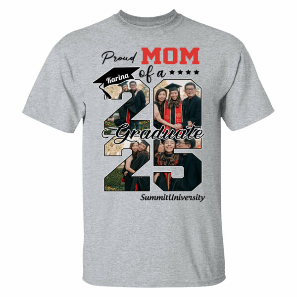 Proud Mom Of A 2025 Graduate Shirt, Personalized Graduation Shirts Proud Family Graduate 2025 Graduate Pictureand Photo Class Of 2025 Senior Family Shirt, Graduation 2025 Gift - YN2103 - Image 5