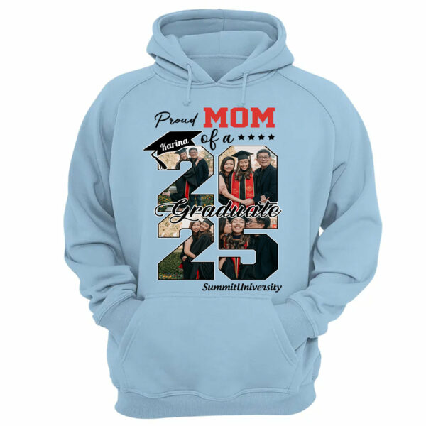 Proud Mom Of A 2025 Graduate Shirt, Personalized Graduation Shirts Proud Family Graduate 2025 Graduate Pictureand Photo Class Of 2025 Senior Family Shirt, Graduation 2025 Gift - YN2103 - Image 13