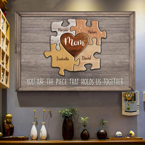 Puzzle Canvas Mom You Are The Piece That Holds Us Together Personalized Canvas Gift For Mother Grandma - Image 4