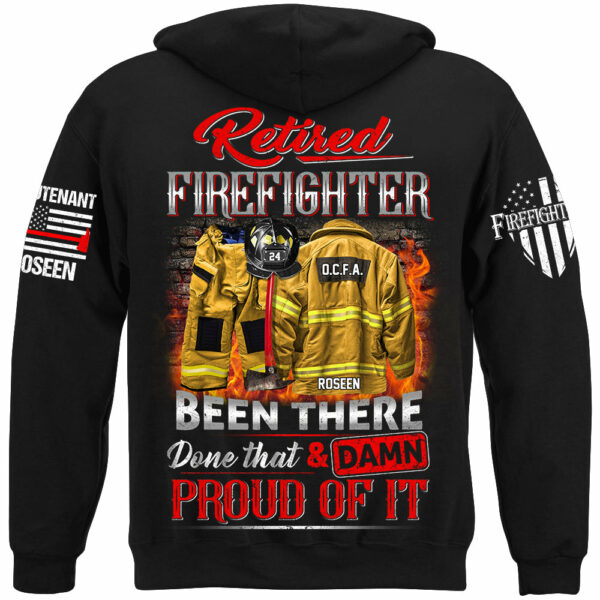 Retired Firefighter Been There Done That And Damn Proud Of It Personalized Shirt Gift For Firemen Firefighter Shirt H2511 - Image 7