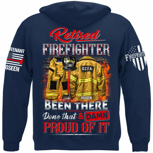 Retired Firefighter Been There Done That And Damn Proud Of It Personalized Shirt Gift For Firemen Firefighter Shirt H2511 - Image 9