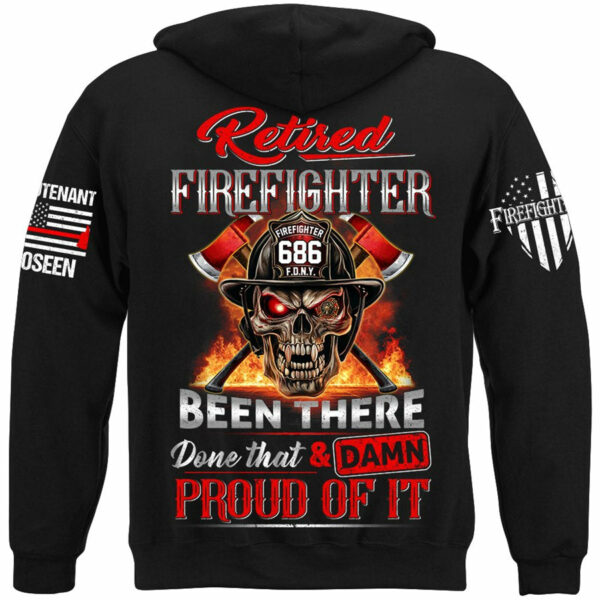 Retired Firefighter Skull Been There Done That And Damn Proud Of It Personalized Shirt Gift For Firemen Firefighter Shirt H2511 - Image 6