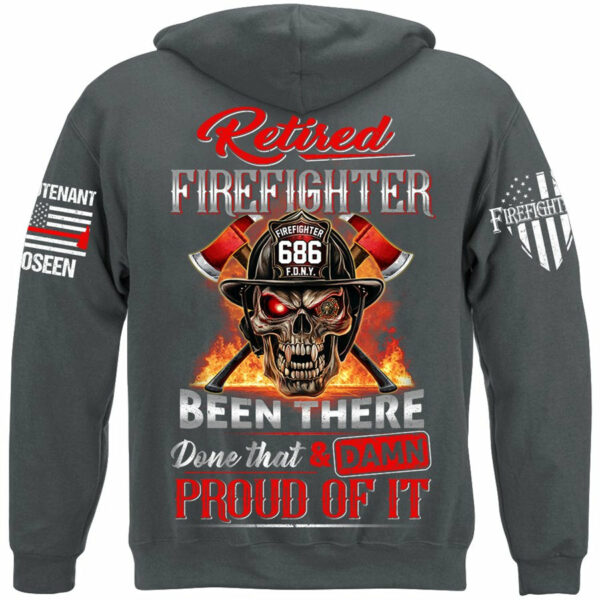 Retired Firefighter Skull Been There Done That And Damn Proud Of It Personalized Shirt Gift For Firemen Firefighter Shirt H2511 - Image 9